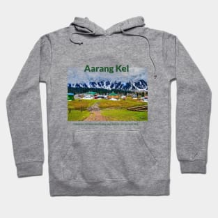 Aarang Kel in Pakistan where hospitality and beauty awaits you Pakistani culture , Pakistan tourism Hoodie